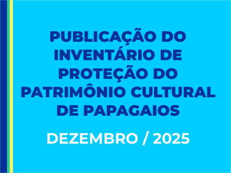 Papagaios fortalece a identidade rural com novo Inventário de Proteção do Patrimônio Cultural - 2025